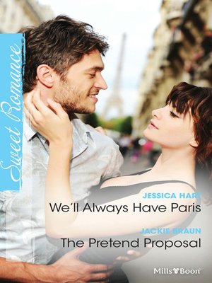 cover image of We'll Always Have Paris/The Pretend Proposal